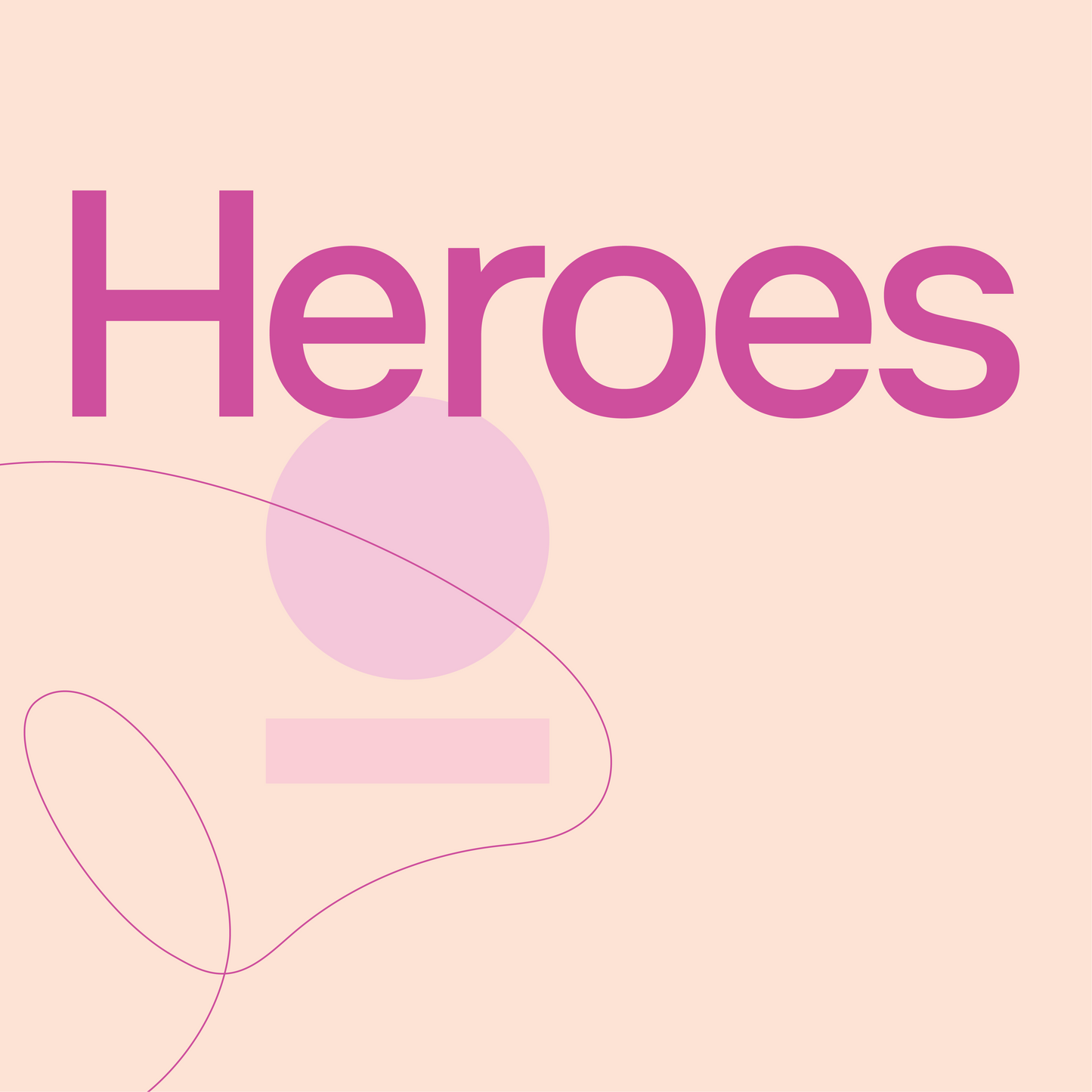 Heroes