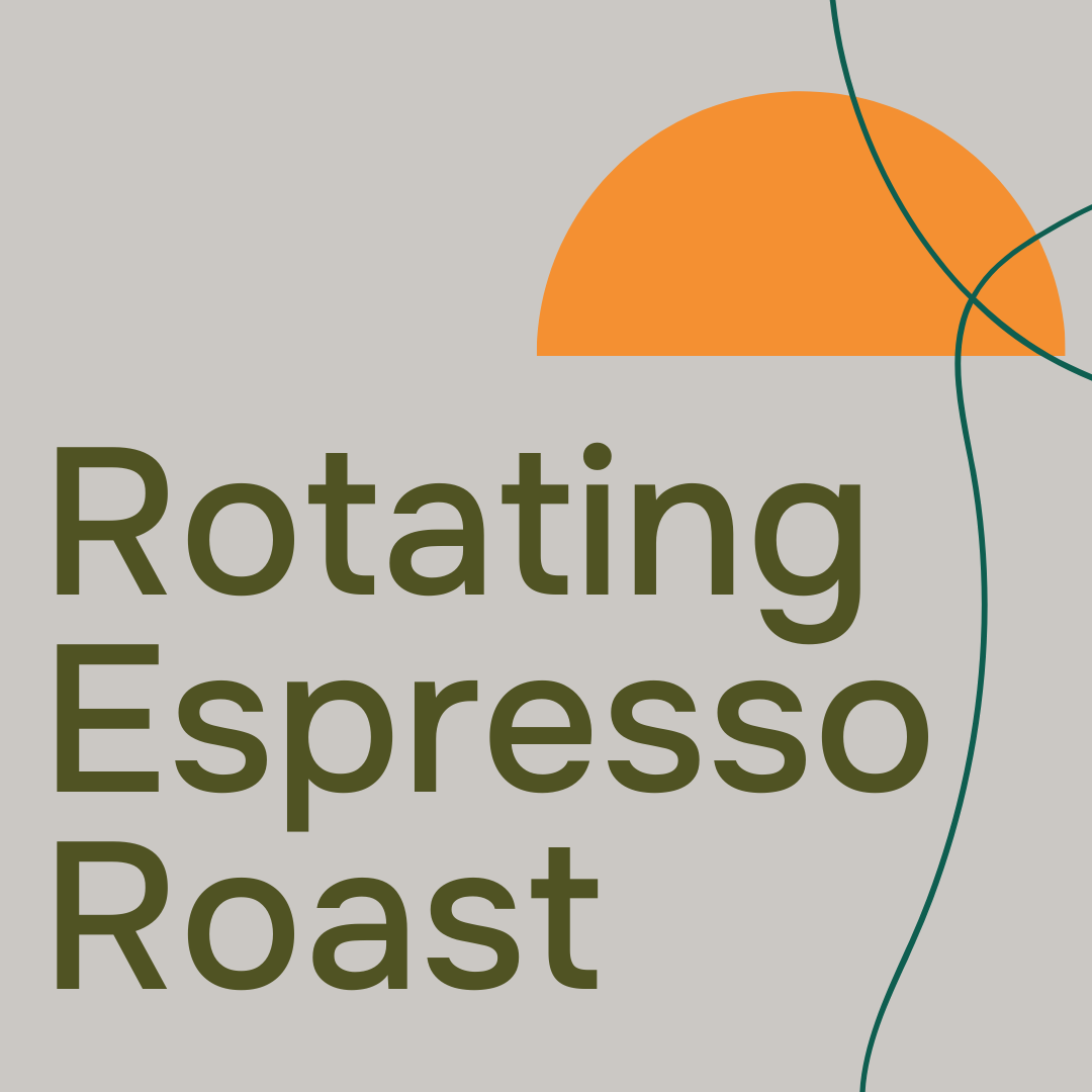 Rotating Espresso Roast